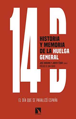 Stock image for 14D, historia y memoria de la huelga general for sale by Agapea Libros