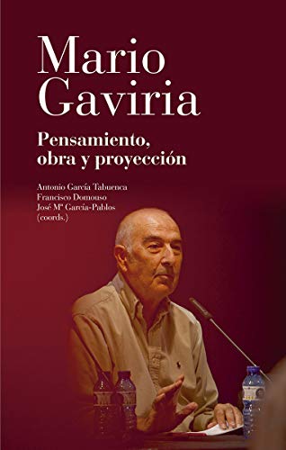 Stock image for MARIO GAVIRIA. Pensamiento, obra y proyeccin for sale by KALAMO LIBROS, S.L.