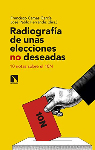Beispielbild fr Radiografa de unas elecciones no deseadas: 10 notas sobre el 10N: 759 (Mayor) zum Verkauf von Pepe Store Books