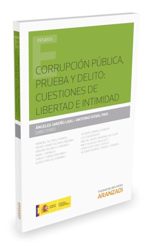 Stock image for CORRUPCIN PBLICA, PRUEBA Y DELITO: CUESTIONES DE LIBERTAD E INTIMIDAD for sale by Zilis Select Books