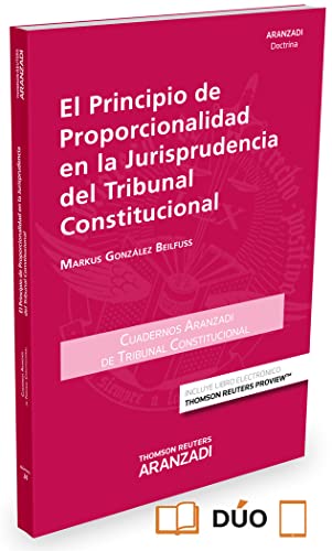 9788490986158: El principio de proporcionalidad en la jurisprudencia del tribunal constitucional (Papel + e-book)