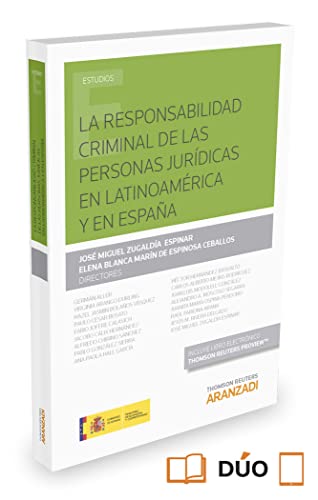 Imagen de archivo de LA RESPONSABILIDAD CRIMINAL DE LAS PERSONAS JURDICAS EN LATINOAMRICA Y EN ESPA a la venta por Zilis Select Books