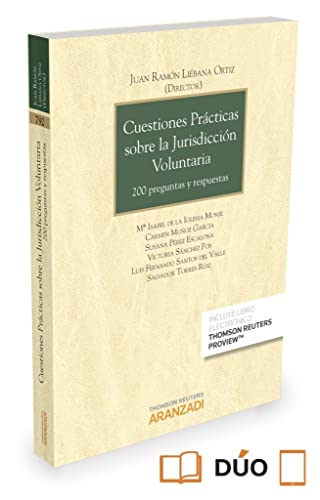 Stock image for Cuestiones prcticas sobre la jurisdiccin voluntaria (Papel + e-book): 200 preguntas y respuestas (Monografa) for sale by Buchpark