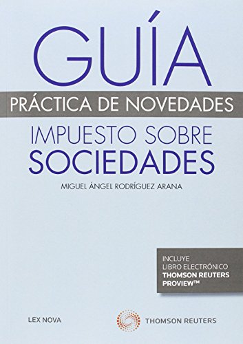 9788490993064: Gua prctica de novedades. Impuesto sobre Sociedades (Papel + e-book)