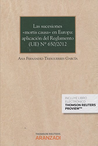 Beispielbild fr Sucesiones Mortis Causa en Europa: Aplicacin del Reglamento (UE) N 650/2012 zum Verkauf von OM Books