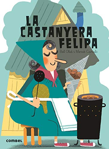 9788491010784: La castanyera Felipa (Qu em contes!)