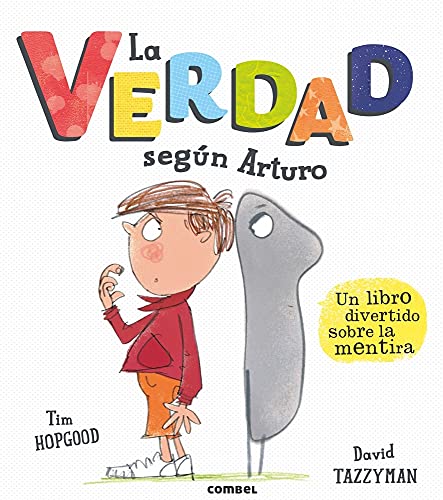 Imagen de archivo de La verdad segn Arturo/ The Truth According to Arthur a la venta por Revaluation Books