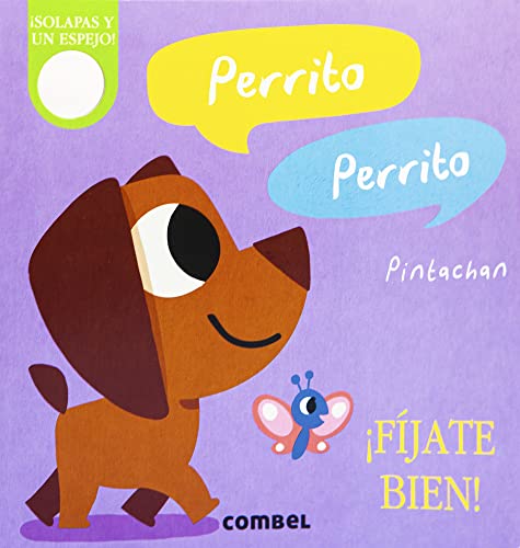 Stock image for Perrito, perrito fjate bien! / Puppy Dog, Puppy Dog, What Can You See? for sale by Revaluation Books