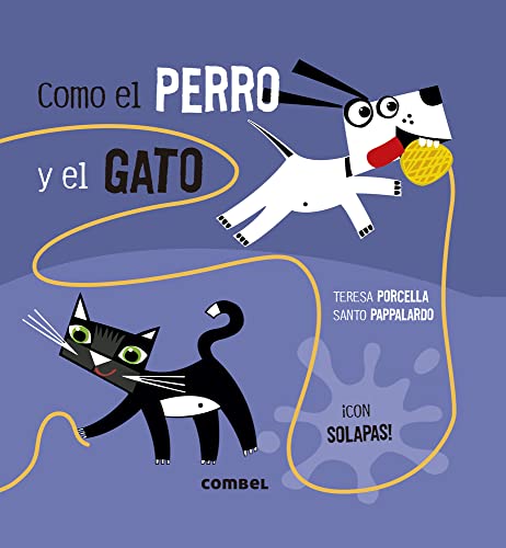 Imagen de archivo de Como el perro y el gato (Spanish Edition) [Hardcover] Porcella, Teresa a la venta por Lakeside Books