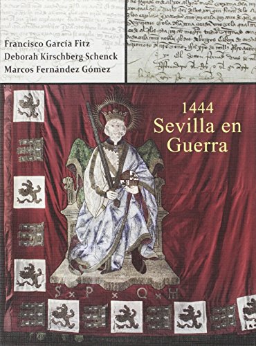 Stock image for 1444. SEVILLA EN GUERRA for sale by KALAMO LIBROS, S.L.