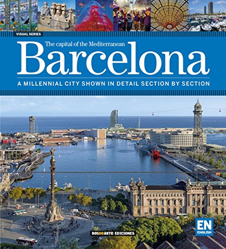 Beispielbild fr Barcelona: Capital del Mediterraneo (Serie Ciudades - Edicion Visual, Band 20) zum Verkauf von medimops