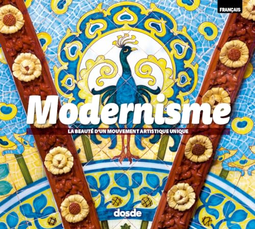 9788491032182: Modernisme | Architecture, histoire et art | Livre  couverture souple avec photographies | langue franaise | ISBN 978-84-9103-218-2