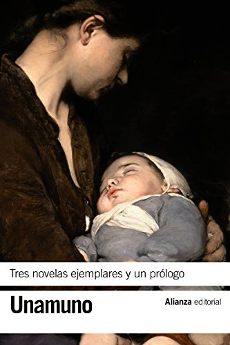 9788491040705: Tres novelas ejemplares y un prlogo (El libro de bolsillo - Bibliotecas de autor - Biblioteca Unamuno)