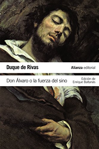 Stock image for Don lvaro o la fuerza del sino (El libro de bolsillo - Literatura) Rivas, Duque de and Baltans, Enrique for sale by VANLIBER