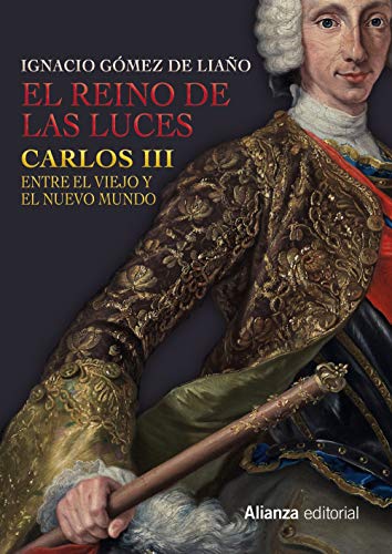 Imagen de archivo de El Reino de las Luces : Carlos III entre el Viejo y el Nuevo Mundo (Libros Singulares (Ls)) a la venta por medimops