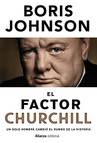 Imagen de archivo de El factor Churchill : un solo hombre cambi el rumbo de la historia a la venta por medimops