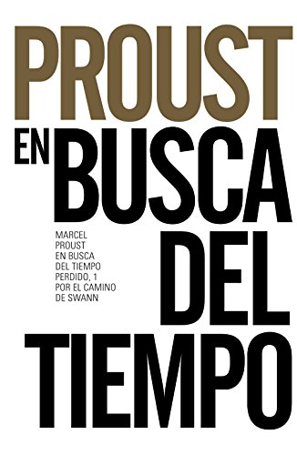 9788491042556: En busca del tiempo perdido, 1. Por el camino de Swann (Libros Singulares (LS))