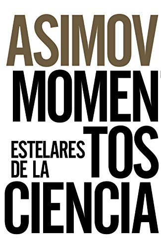 9788491043652: Momentos estelares de la ciencia (Libros Singulares (Ls))