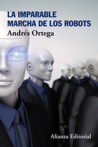 Stock image for La imparable marcha de los robots for sale by medimops