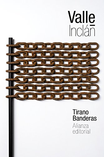 Imagen de archivo de Tirano Banderas (El libro de bolsillo - Bibliotecas de autor - Biblioteca Valle-Incln) a la venta por medimops