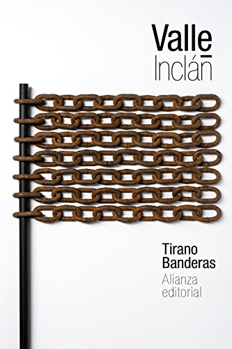 9788491045564: Tirano Banderas (El libro de bolsillo - Bibliotecas de autor - Biblioteca Valle-Incln)