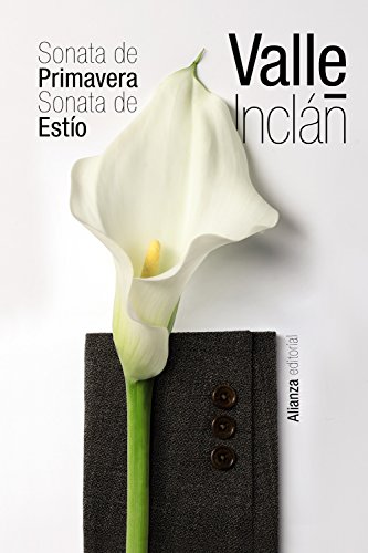 Stock image for Sonata De Primavera. Sonata De Esto, De Valle-incln, Ramn Del. Alianza Editorial, Tapa Blanda En Espaol for sale by Libros del Mundo