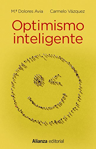 Beispielbild fr Optimismo inteligente : psicologa de las emociones positivas zum Verkauf von Revaluation Books