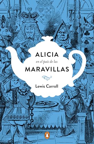 9788491050742: Alicia en el pas de las maravillas. A traves del espejo, La caza del Snark (Penguin Clasicos) (Spanish Edition)