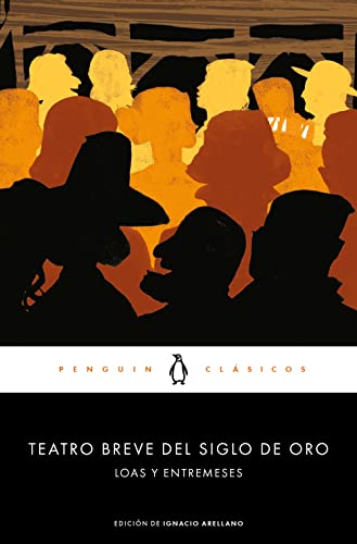 9788491051732: Teatro breve del Siglo de Oro: Loas y entremeses (Penguin Clsicos)