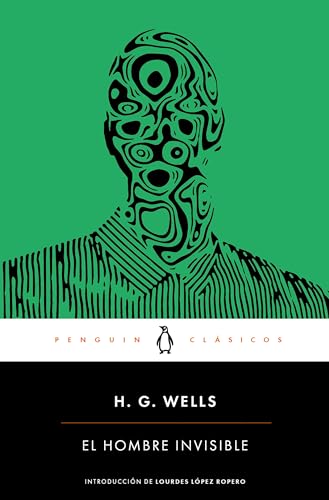 Stock image for El hombre invisible / The Invisible Man (Penguin Classics) (Spanish Edition) for sale by Books Unplugged