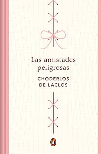 Beispielbild fr Las amistades peligrosas (edicin conmemorativa) zum Verkauf von Ammareal