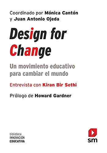 Beispielbild fr Design for change: Un movimiento educativo para cambiar el mundo zum Verkauf von GF Books, Inc.