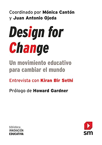 Imagen de archivo de Design for change: Un movimiento educativo para cambiar el mundo a la venta por GF Books, Inc.