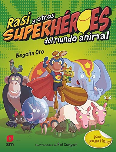 Stock image for Rasi y otros superhroes del mundo animal for sale by medimops