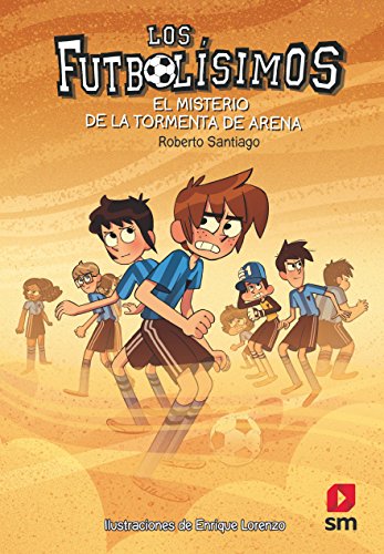 Beispielbild fr Los Futbol?simos 14: El misterio de la tormenta de arena (Spanish Edition) zum Verkauf von SecondSale