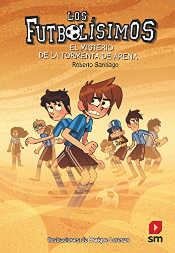 Imagen de archivo de Los Futbol?simos 14: El misterio de la tormenta de arena (Spanish Edition) a la venta por SecondSale