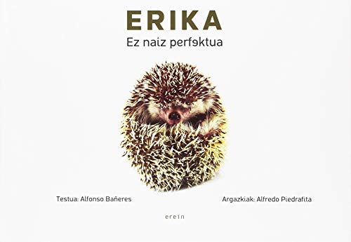 Imagen de archivo de Erika, ez naiz perfektua a la venta por Revaluation Books