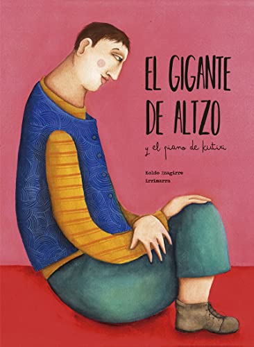 Beispielbild fr El Gigante de Altzo y el piano de Kutixi zum Verkauf von AG Library