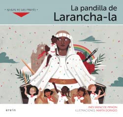 Imagen de archivo de LA PANDILLA DE LARANCHA-LA a la venta por Siglo Actual libros