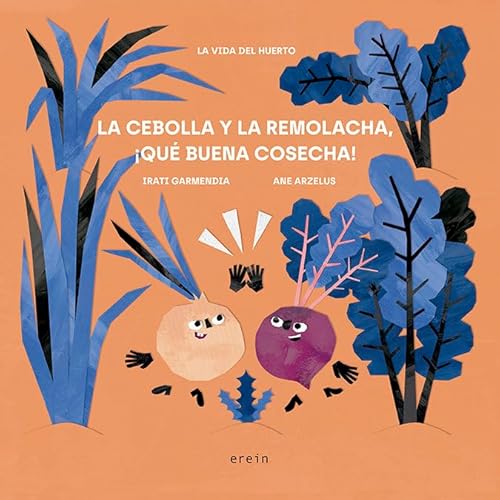 Imagen de archivo de LA CEBOLLA Y LA REMOLACHA, QU BUENA COSECHA! a la venta por Siglo Actual libros