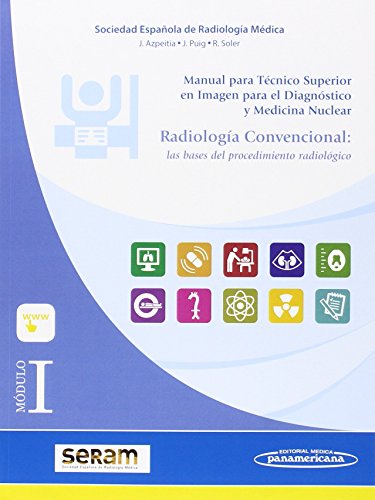 Stock image for MDULO I. RADIOLOGA CONVENCIONAL. LAS BASES DEL PROCEDIMIENTO RADIOLGICO for sale by Zilis Select Books