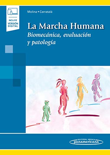 Imagen de archivo de La marcha humana :: biomecnica, evaluacin y patologa a la venta por Librera Prez Galds