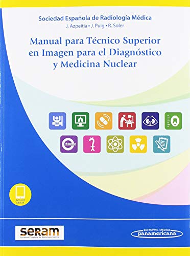 Stock image for MANUAL PARA TCNICO SUPERIOR EN IMAGEN PARA EL DIAGNSTICO Y MEDICINA NUCLEAR.(INCLUYE EBOOK) for sale by Antrtica