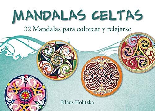 Imagen de archivo de MANDALAS CELTAS: 32 mandalas para colorear y relajarse a la venta por KALAMO LIBROS, S.L.