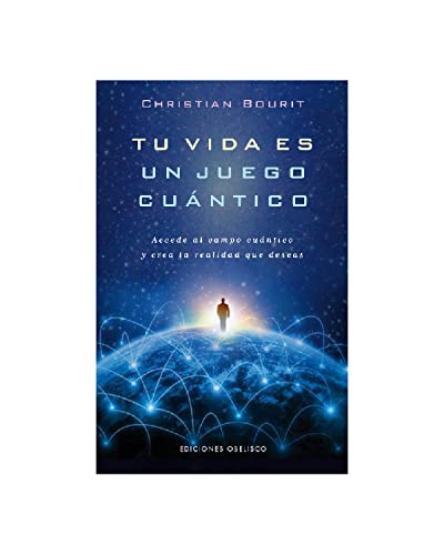 Tu vida es un juego cuántico (Paperback) - Christian Bourit