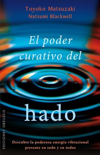 9788491110965: El poder curativo del hado (Espiritualidad Y Vida Interior) (Spanish Edition)