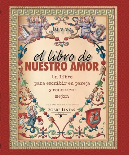 Stock image for El libro de nuestro amor (SOBRE L�NEAS) (Spanish Edition) for sale by 8trax Media