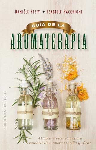 9788491111443: Gua de la aromaterapia / Aromatherapy Guide