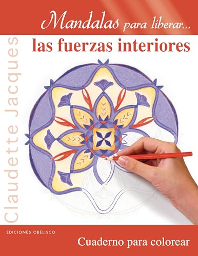 Stock image for Mandalas para liberar.las fuerzas interiores / Mandalas to Release the Internal Forces for sale by medimops