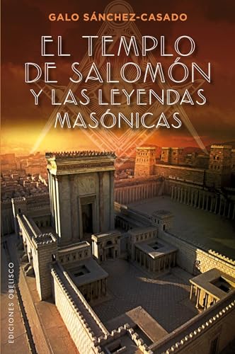 Imagen de archivo de El templo de Salom?n y las leyendas mas?nicas (Spanish Edition) a la venta por SecondSale